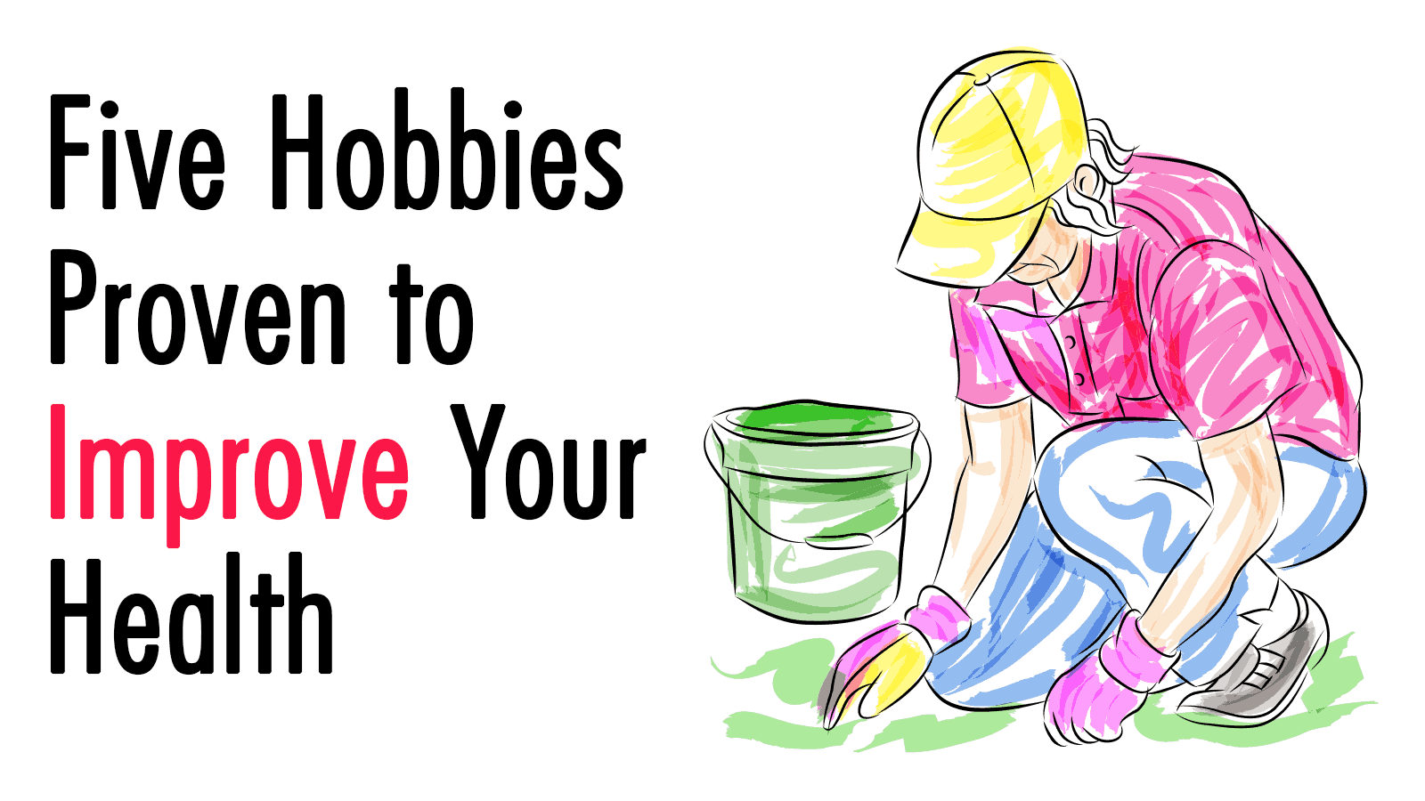 healthy hobbies - happy life